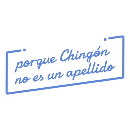 Funny spanish chingon quote PNG Design