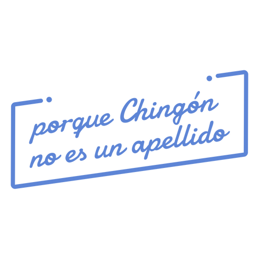 Citação engraçada de chingon espanhol Desenho PNG