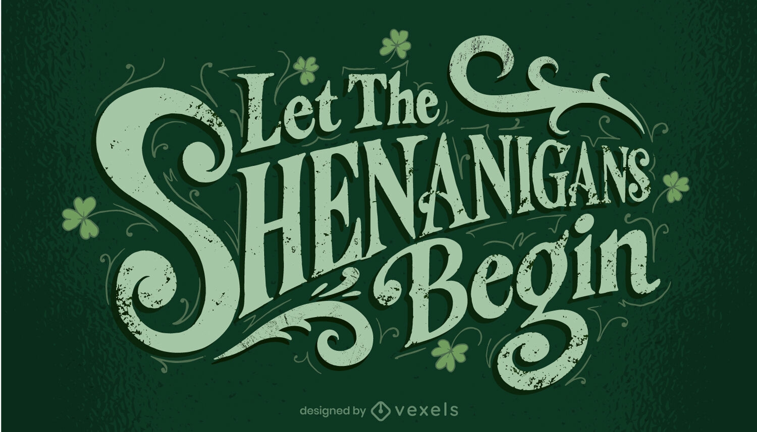 Let the shenanigans begin St. Patrick's Day quote