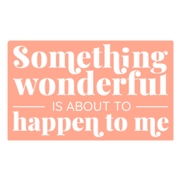 Affirmation ausgeschnittenes Zitat wunderbar PNG-Design