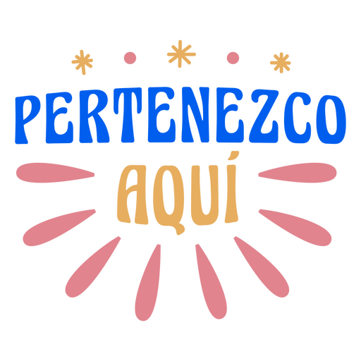 Affirmation retro spanish quote belong here PNG Design