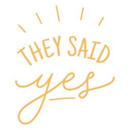 He said yes cursive lettering PNG Design