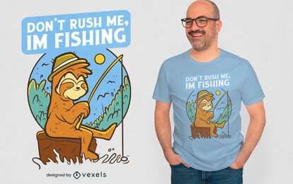 Design de camiseta de preguiça de pesca não me apresse