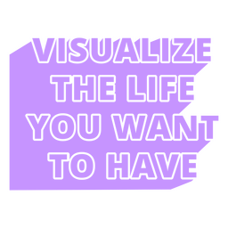 Visualize your life pink quote PNG Design