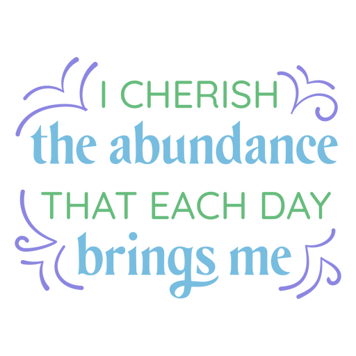 Affirmation Flat Quote Fülle PNG-Design