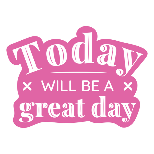 Affirmation cut out quote today PNG Design