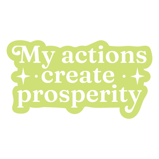 Affirmation cut out quote prosperity PNG Design