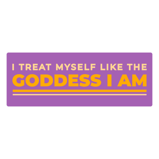 Treat myself like a goddess affirmation quote badge PNG Design
