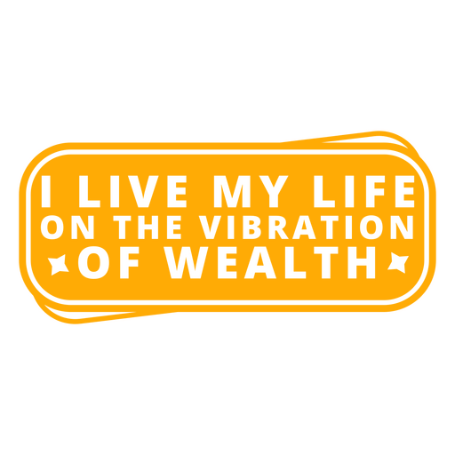 Vibration of wealth simple money quote badge PNG Design