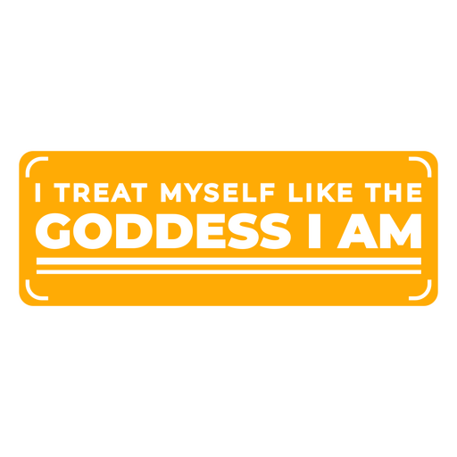 Treat myself like a goddess simple affirmation quote badge PNG Design