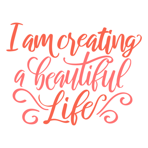 Beautiful life affirmation quote PNG Design