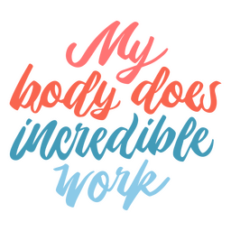 Body affirmation quote PNG Design