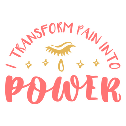 Schmerz- und Kraftbestätigungszitat PNG-Design