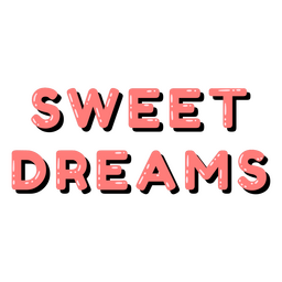 Sweet dreams pink quote PNG Design