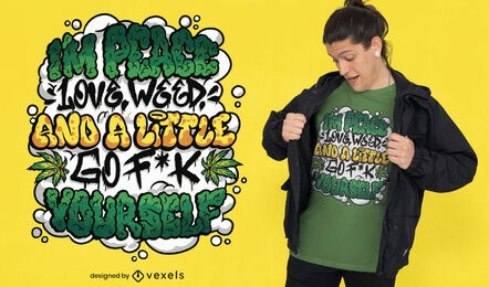 Design de camiseta com citação de graffiti de erva daninha
