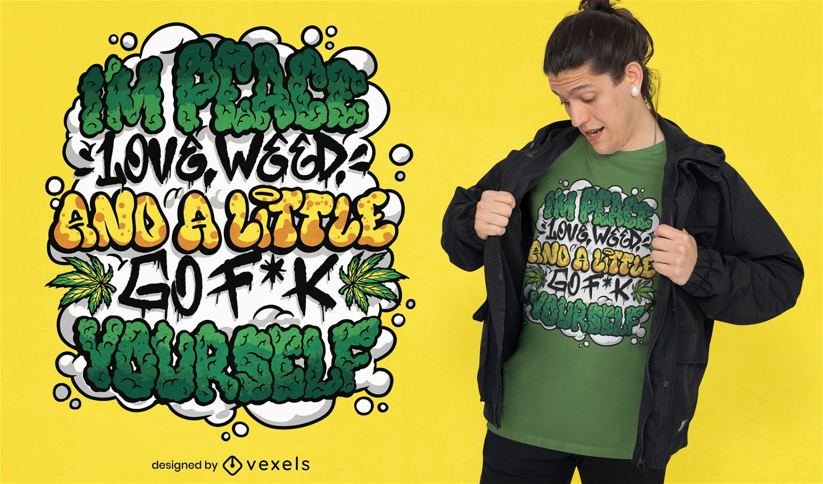 Weed graffiti quote t-shirt design