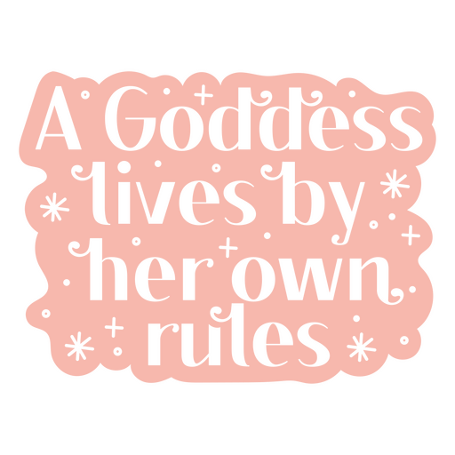 Goddess rules pink quote PNG Design