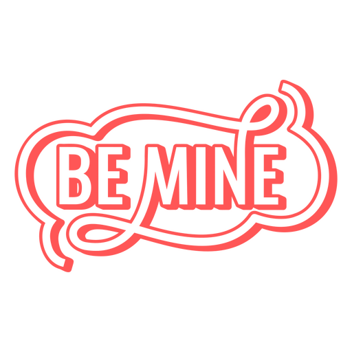Be mine vintage quote lettering PNG Design
