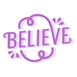 Believe Decorated Word PNG Design