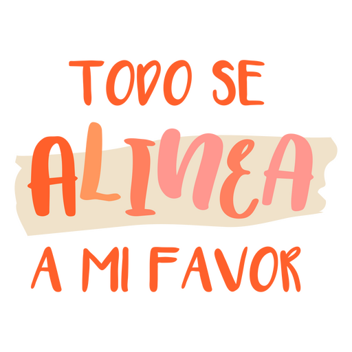 Todo se alinea a mi favor cita en español Diseño PNG