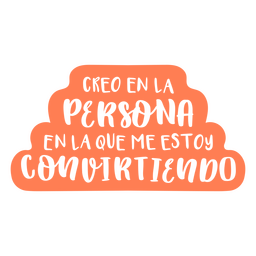 Die Person, zu der ich spanisches Zitat werde PNG-Design
