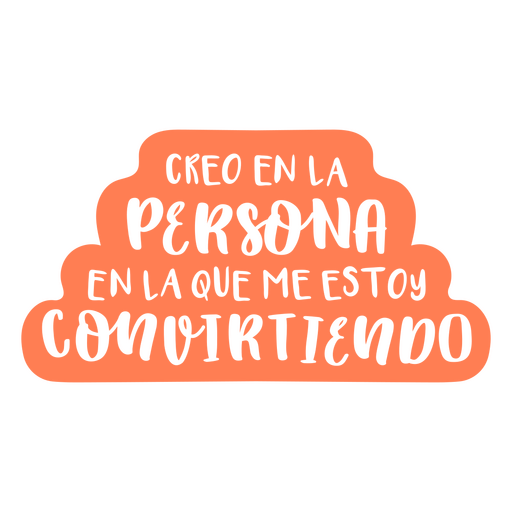 The person i'm becoming spanish quote PNG Design