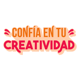 Trust your creativity flat spanish quote PNG Design Transparent PNG