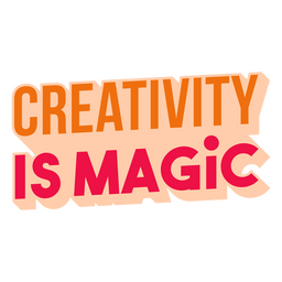 Creativity is magic flat quote PNG Design
