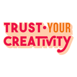 Vertrauen Sie Ihrem kreativen Flat-Zitat PNG-Design
