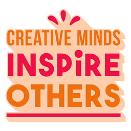 Creative minds inspire flat quote PNG Design