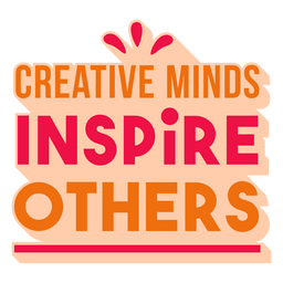 Las mentes creativas inspiran citas planas Diseño PNG