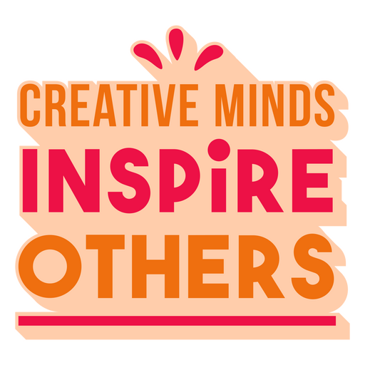 Creative minds inspire flat quote PNG Design