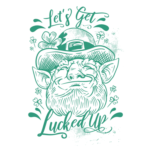 Leprechaun Saint Patrick's day quote badge PNG Design