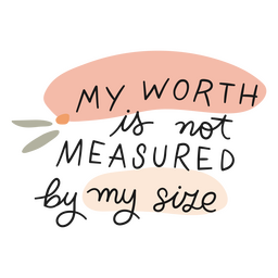 Mein Wert wird nicht an meinem Selbstliebe-Motivationszitat gemessen PNG-Design