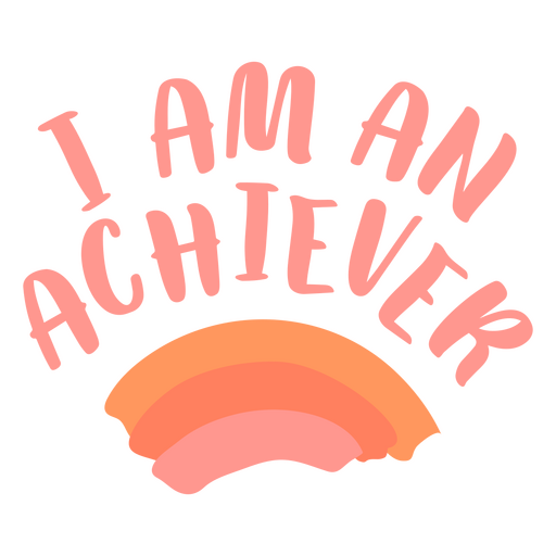 Positive affirmations flat quote achiever PNG Design