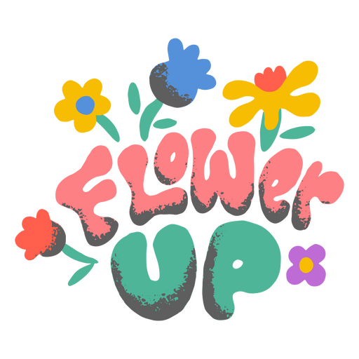 Flower up quote textured PNG Design