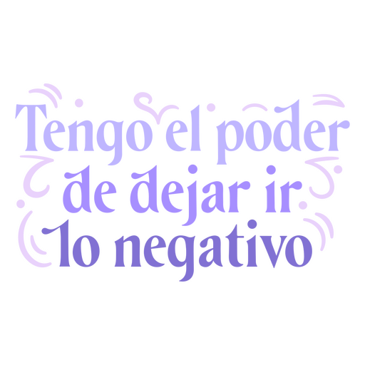 Affirmation monochromatic spanish quote let go PNG Design