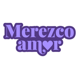 Afirmación cita monocromática en español merecen amor Diseño PNG