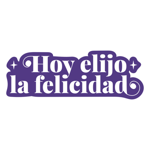Affirmation cut out spanish quote choose happiness PNG Design