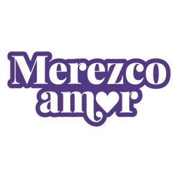 Afirmación recortada cita en español merece amor Diseño PNG