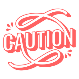 Caution Stylized Outlined Word PNG Design Transparent PNG