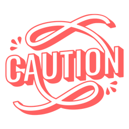 Precaución palabra contorneada estilizada Diseño PNG