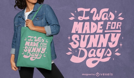 Sunny days quote tote bag design