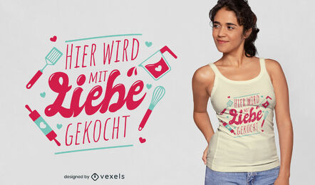 Kochwerkzeuge deutsches Zitat T-Shirt Design