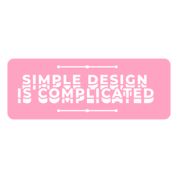 Simple design graphic designer simple quote badge PNG Design