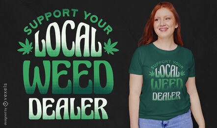 Weed dealer t-shirt design