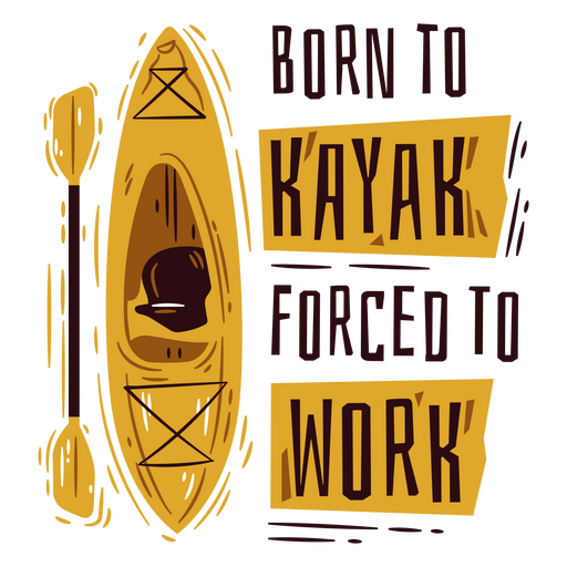 Insignia de cita de Born to kayak Diseño PNG