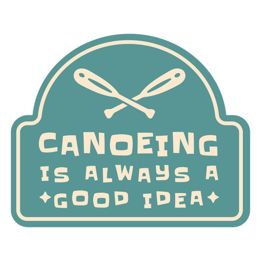 Canoeing quote badge