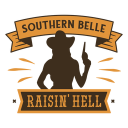 Southern belle cowgirl quote badge PNG Design Transparent PNG