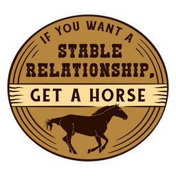 Horse relationship cowboy quote badge PNG Design Transparent PNG
